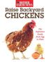 Raise Backyard Chickens: The Definitive Guide From Egg To Plate