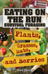 Eating On The Run: Survival Foraging